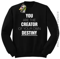 You are the CREATOR of your own DESTINY - Bluza STANDARD - Czarny