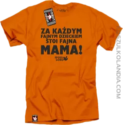 Za każdym fajnym dzieckiem stoi fajna mama - Koszulka męska pomarańcz 