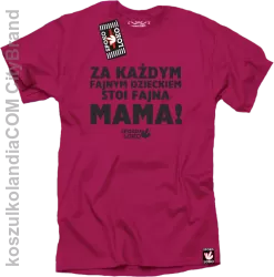 Za każdym fajnym dzieckiem stoi fajna mama - Koszulka męska fuchsia 