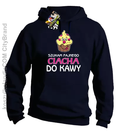 Szukam fajnego ciacha do kawy - Bluza męska z kapturem 