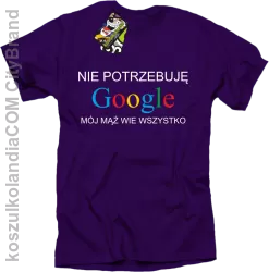 Nie potrzebuję Google mój mąż wie wszystko - Koszulka STANDARD fiolet