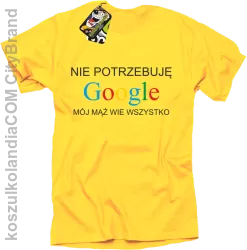 Nie potrzebuję Google mój mąż wie wszystko - Koszulka STANDARD żółty