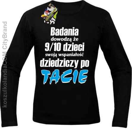 Badania dowodzą, że 9/10 dzieci swoją wspaniałość dziedziczy po tacie-Longsleeve męski czarny 