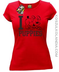 I love puppies - kocham szczeniaki - Koszulka damska red