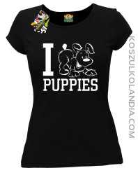I love puppies - kocham szczeniaki - Koszulka damska czarna