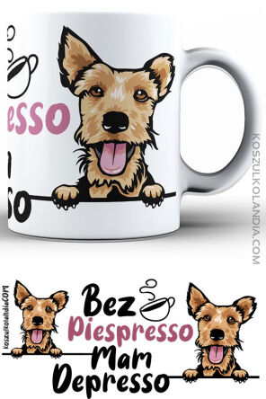 Welsh Terrier Bez Piespresso Mam Depresso - kubek standard 330ml z nadrukiem