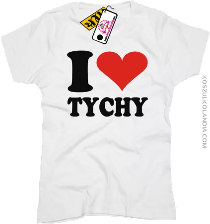I LOVE TYCHY - koszulka damska