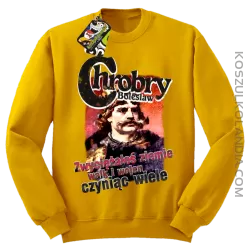 Bolesław Chrobry - Zwyciężałeś ziemie walk i wojen czyniąc wiele - Bluza standard bez kaptura żółta 