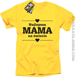 Najlepsza MAMA na świecie - Koszulka standard żółta 