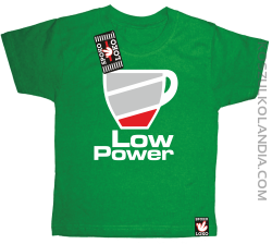 LOW POWER - koszulka dziecięca zielona 