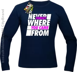 Never forget where you came from - Longsleeve męski granat