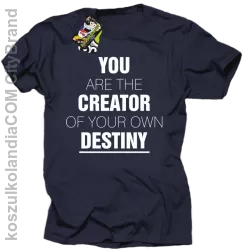 You are the CREATOR of your own DESTINY -  Koszulka Męska - Granatowy