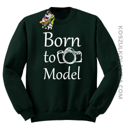 Born to model - Bluza STANDARD butelka