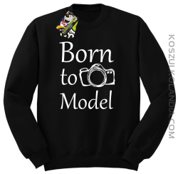 Born to model - Bluza STANDARD czarny
