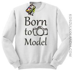 Born to model - Bluza STANDARD biała