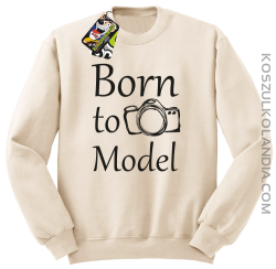 Born to model - Bluza STANDARD beż