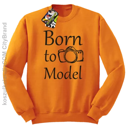 Born to model - Bluza STANDARD