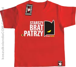 STARSZY BRAT PATRZY - Koszulka dziecięca czerwona 