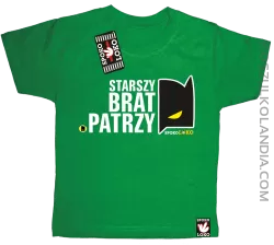 STARSZY BRAT PATRZY - Koszulka dziecięca zielona