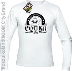 Always Drunk As Fuck VODKA Est 1405 - Longsleeve męski biały 