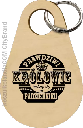 Prawdziwi królowie rodzą się w październiku - Breloczek