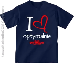 I Love Optymalnie Standard - koszulka dziecięca granatowa