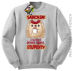 Sarcasm is my natural defence against stupidity - bluza męska bez kaptura melanż 