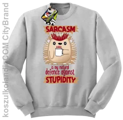 Sarcasm is my natural defence against stupidity - bluza męska bez kaptura melanż 