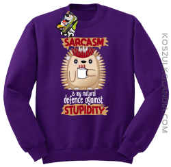 Sarcasm is my natural defence against stupidity - bluza męska bez kaptura fioletowa