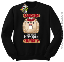 Sarcasm is my natural defence against stupidity - bluza męska bez kaptura czarna