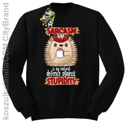 Sarcasm is my natural defence against stupidity - bluza męska bez kaptura czarna