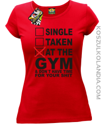 SINGLE TAKEN AT THE GYM  & dont have time for your shit - Koszulka damska red
