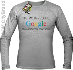 Nie potrzebuję Google moja żona wie wszystko - Longsleeve męski melanż