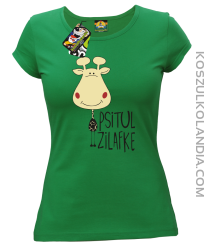 PSITUL ZILAFKE przytul żyrafkę - Koszulka Damska - Zielony