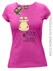 PSITUL ZILAFKE przytul żyrafkę - Koszulka Damska - Fuksja Róż