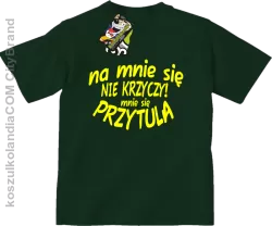 Na mnie się nie krzyczy ! Mnie się przytula 2