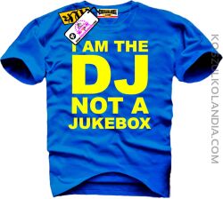 I am DJ not a Jukebox - koszulka męska