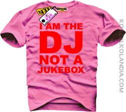 I am DJ not a Jukebox - koszulka męska pink