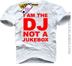 I am DJ not a Jukebox - koszulka męska 4