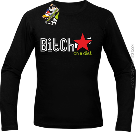 Bitch on a diet - Longsleeve męski 