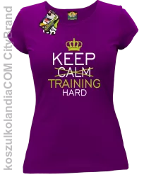 Keep Calm and TRAINING HARD - Koszulka damska fiolet 