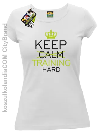 Keep Calm and TRAINING HARD - Koszulka damska biała 