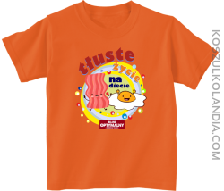 Tłuste życie na diecie - koszulka dziecięca pomarańczowa