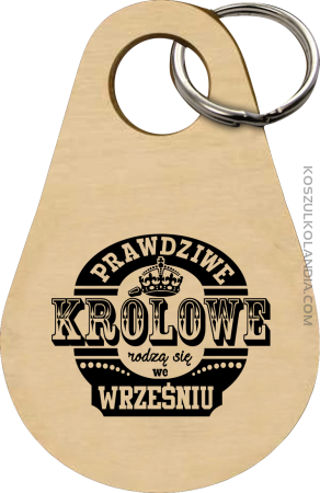 PRAWDZIWE królowe rodzą się we wrześniu - Breloczek 