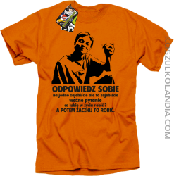 Odpowiedz sobie na jedno zajebiste pytanie -koszulka męska pomarańczowa