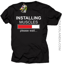 Installing muscles please wait... - Koszulka męska czarna