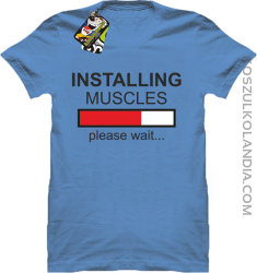 Installing muscles please wait... - Koszulka męska błękit