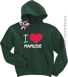 I love Mamusie - bluza dziecięca z nadrukiem - butelkowy