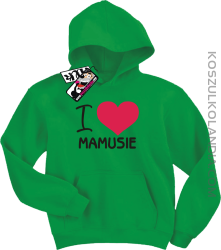 I love Mamusie - bluza dziecięca z nadrukiem - zielony