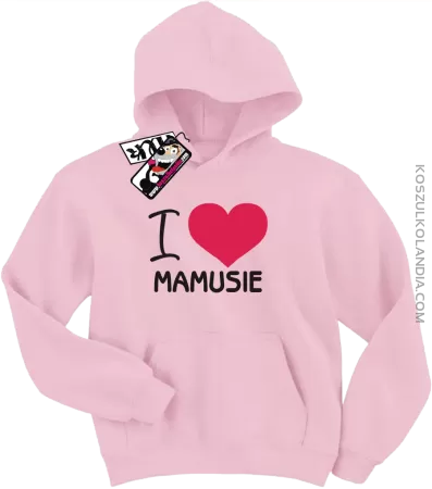 I love Mamusie - bluza dziecięca z nadrukiem